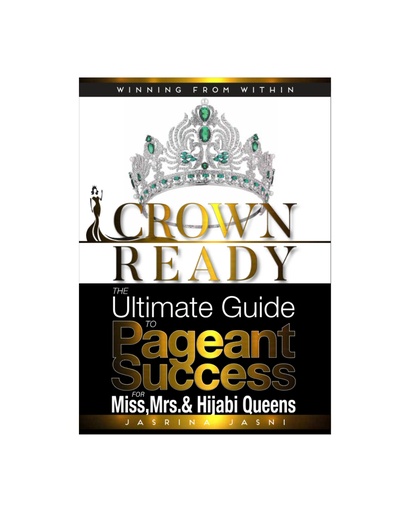 ( Released Soon ) Crown Ready -The Ultimate Guide To Pageant Success